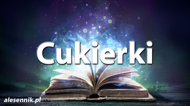 Sennik cukierki — Sprawdź, co oznacza sen o cukierkach!