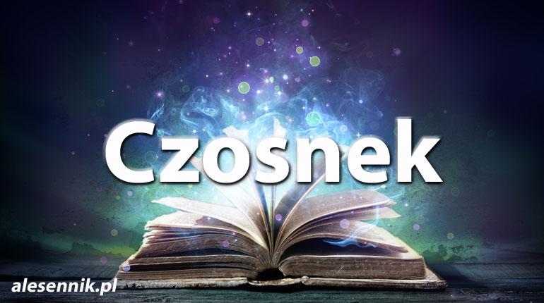 Sennik czosnek — Sprawdź, co oznacza sen o czosnku!