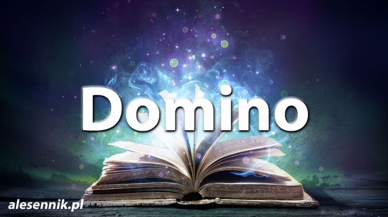 Sennik Domino - alesennik.pl - Znaczenie snów