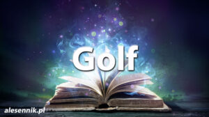 Sennik Golf - alesennik.pl - Znaczenie snów