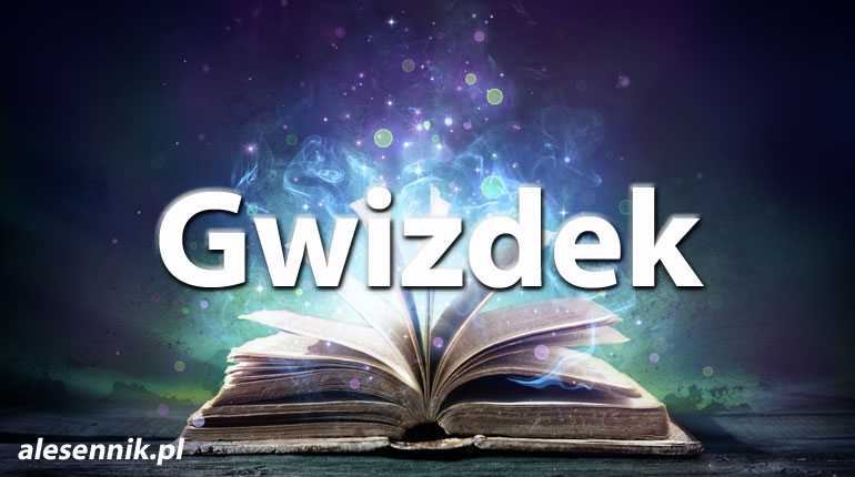 Sennik Gwizdek - alesennik.pl - Znaczenie snów