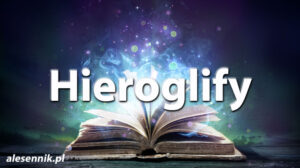 Sennik Hieroglify - alesennik.pl - Znaczenie snów Sennik Hieroglify - alesennik.pl - Znaczenie snów