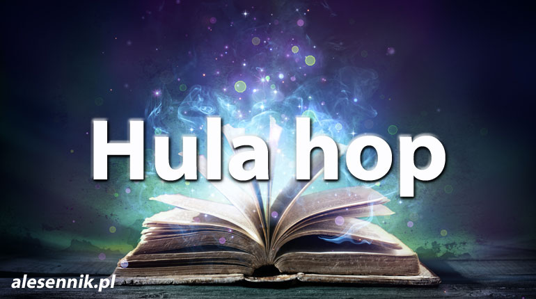 Sennik Hula hop - alesennik.pl - Znaczenie snów