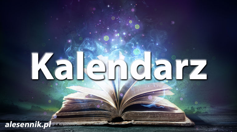 Sennik kalendarz — Sprawdź, co oznacza sen o kalendarzu!