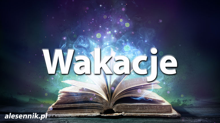 Sennik Wakacje - alesennik.pl - Znaczenie snów