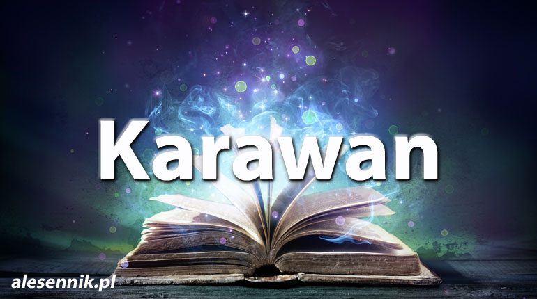Sennik Karawan - alesennik.pl - Znaczenie snów