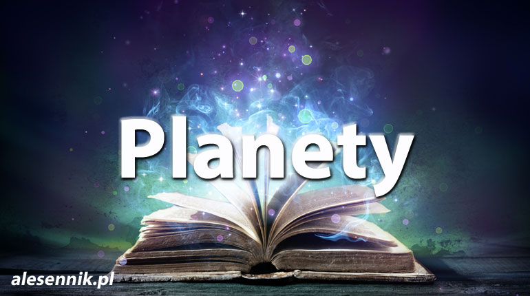 Sennik Planety - alesennik.pl - Znaczenie snów