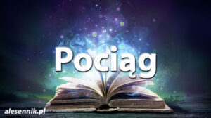 Sennik pociąg — Sprawdź, co oznacza sen o pociągu! Sennik pociąg — Sprawdź, co oznacza sen o pociągu!