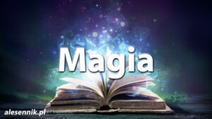 Sennik Magia - alesennik.pl - Znaczenie snów Sennik Magia - alesennik.pl - Znaczenie snów