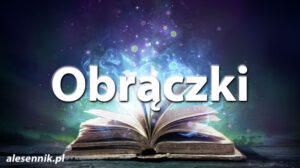 Sennik Obrączki - alesennik.pl - Znaczenie snów