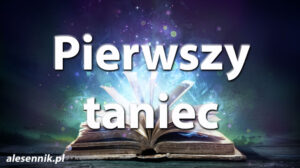 Sennik Pierwszy taniec - alesennik.pl - Znaczenie snów Sennik Pierwszy taniec - alesennik.pl - Znaczenie snów