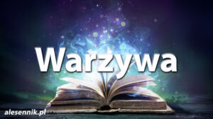 Sennik Warzywa - alesennik.pl - znaczenie snów Sennik Warzywa - alesennik.pl - znaczenie snów