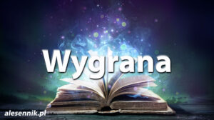 Sennik wygrana — Sprawdź, co oznacza sen o wygranej! Sennik wygrana — Sprawdź, co oznacza sen o wygranej!