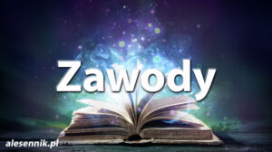 Sennik Zawody - alesennik.pl - znaczenie snów Sennik Zawody - alesennik.pl - znaczenie snów