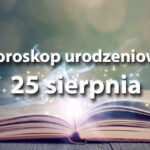 Urodzeni 25 sierpnia
