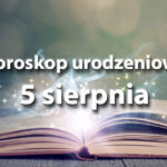 Urodzeni 5 sierpnia
