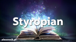 Sennik Styropian - alesennik.pl - Znaczenie snów